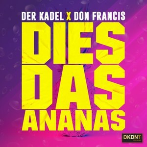 Dies Das Ananas