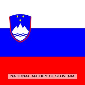 Zdravljica (National Anthem of Slovenia)