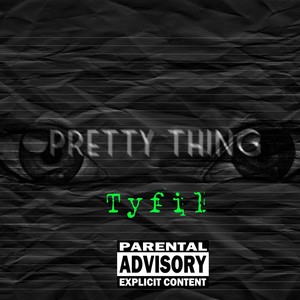 Pretty Thing (Explicit)