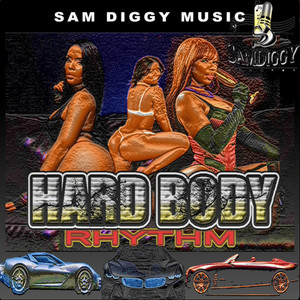 Hard Body Riddim (Explicit)