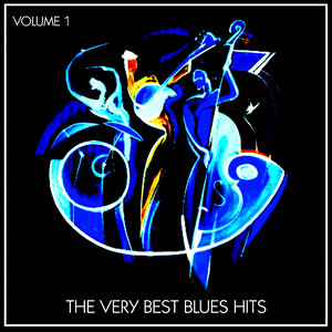 The Very Best Blues Hits, Vol. 1