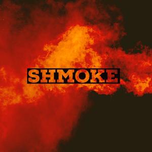 Shmoke