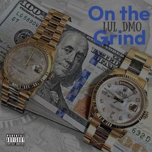 On The Grind (Explicit)