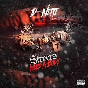 Streets Need A Body (Explicit)