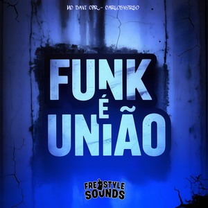 Funk É União (Explicit)