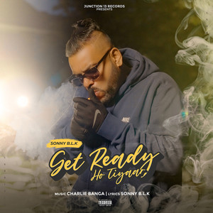 Get Ready (Ho Tiyaar) [Explicit]