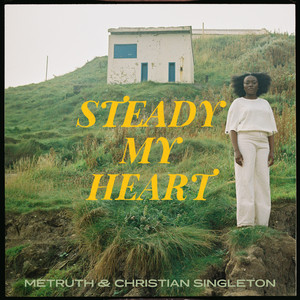 Steady My Heart