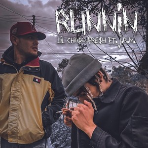 Runnin (feat. J.B.M.)