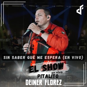 Sin Saber Qué Me Espera (En Vivo)