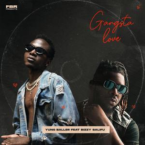 Gangsta Love (feat. Bizzy Salifu & Papizo)