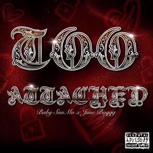 Too Attached (Explicit)