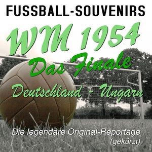 WM Finale 1954 Deutschland - Ungarn