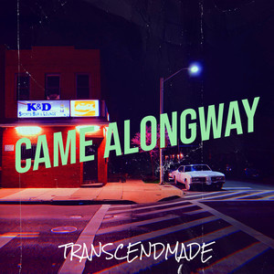 Came Alongway (Explicit)