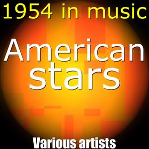 American Stars, 1954 in Music