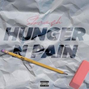 Hunger N Pain (Explicit)