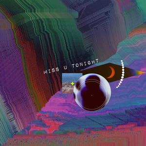 miss u tonight(feat. Edwin Raphael)