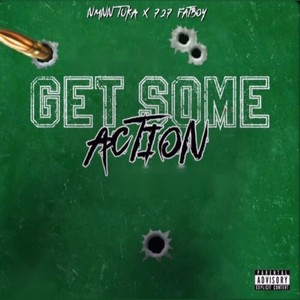 Get Some Action (Explicit)