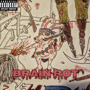 Brain Rot (Explicit)