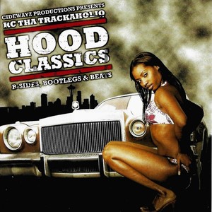 Rc the Trackaholiq - My Hood Is a Ghetto(feat. Twin G) (Explicit)