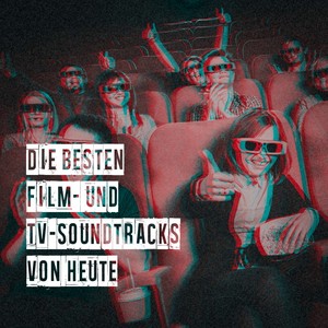 Die Besten Film-Und Tv-Soundtracks Von Heute