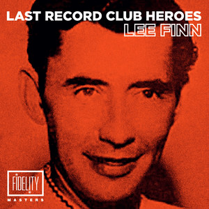 Last Records Club Heroes: Lee Finn