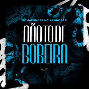 Não to de Bobeira (Explicit)