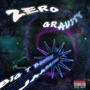 ZERO GRAVITY (Explicit)