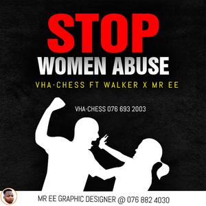 STOP WOMEN ABUSE (Vha Chess) (Radio Edit)