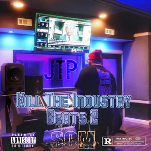 Kill The Industry Beats 2 (Explicit)