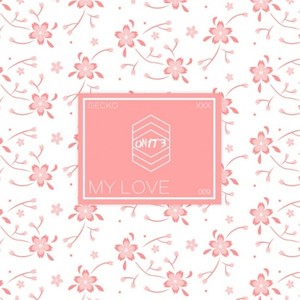 Gecko - My Love