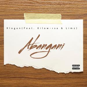Abangani (feat. Kilow-rsa & Limz) [Explicit]