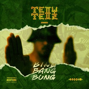 Bing Bang Bung (Explicit)