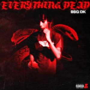 Everything Dead (Explicit)