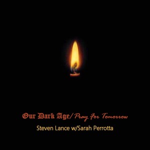 Our Dark Age / Pray For Tomorrow (feat. Sarah Perrotta)