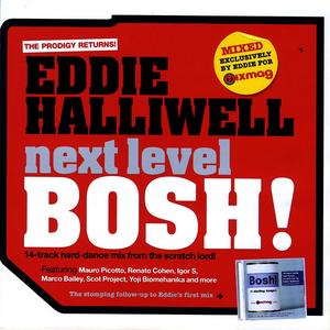 Mixmag Presents Eddie Halliwell: Next Level Bosh!