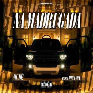 Na Madrugada (Explicit)