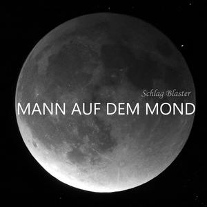 Mann auf dem Mond (Explicit)