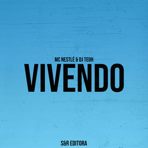 Vivendo (Explicit)