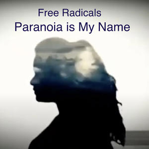 Paranoia is My Name