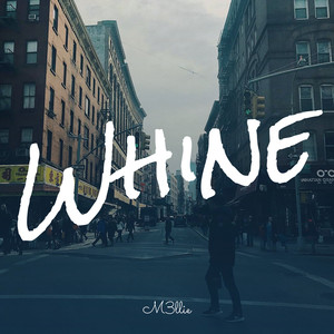 Whine (Explicit)