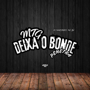 MTG Deixa o Bonde Penetra (Explicit)