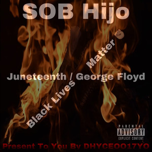 Juneteenth / George Floyd (Explicit)