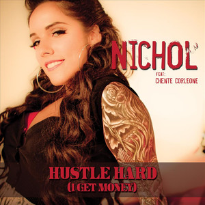 Hustle Hard(I Get Money)(Feat. Chente Corleone)