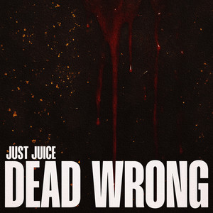 DEAD WRONG (Explicit)