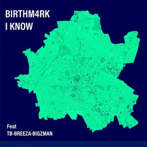 I KNOW 2 (feat. TB, BREEZA & BIGZMAN) (Explicit)