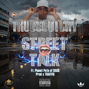STREET TALK (Explicit)