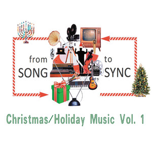 From Song to Sync Christmas/Holiday Music Vol. 1