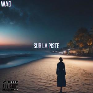 Sur la piste (Explicit)