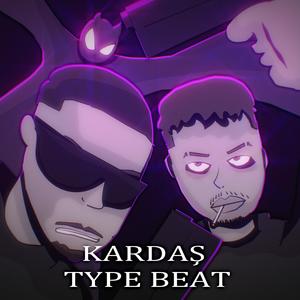 Kardaş Type Beat (Explicit)