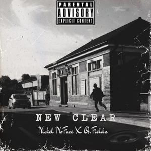 New Clear (feat. Q.Fields) [Explicit]